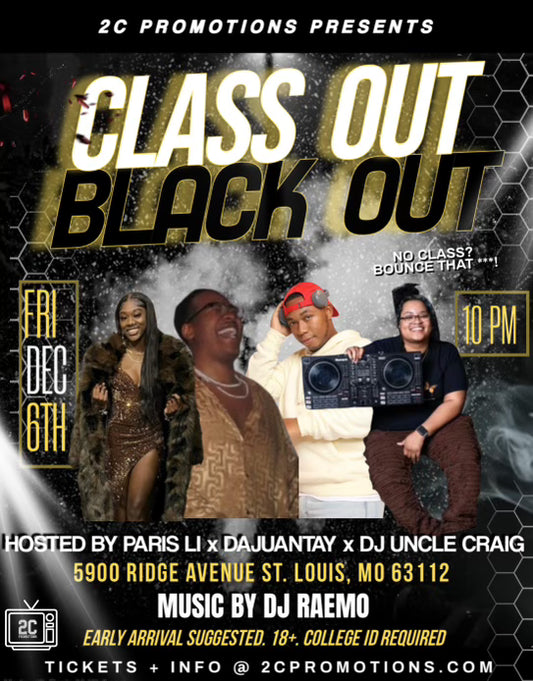 CLASS OUT BLACK OUT PRESALES